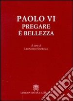 Pregare è bellezza libro