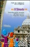 Il sinodo. Intervista sulla famiglia all'arcivescovo Vincenzo Paglia libro