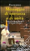 Messaggio di speranza e di unità. Visita al parlamento europeo e al consiglio d'Europa libro