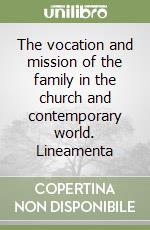 The vocation and mission of the family in the church and contemporary world. Lineamenta libro