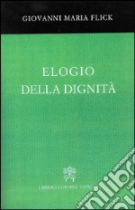 Elogio della dignità libro