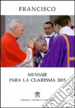 Mensaje para la Cuaresma 2015 libro