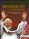 Benedetto XVI. Servo di Dio e degli uomini. Volume edito per il X anniversario dell'elezione a pontefice libro