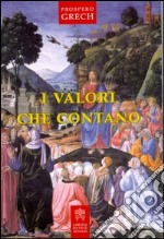 I valori che contano libro