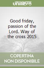 Good friday, passion of the Lord. Way of the cross 2015 libro