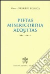 Pietas, misericordia, aequitas. Alcune note libro di Sciacca Giuseppe