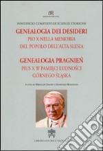 Genealogia dei desideri. Pio X nella memoria del popolo dell'alta Slesia libro