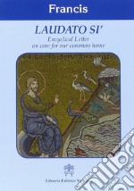 Laudato si'. Encyclical letter on care for our common home libro