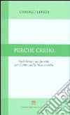 Perché credo. Vademecum dei giovani per l'Anno della Misericordia libro