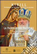 La parola del pastore. Dio e l'uomo la storia della salvezza