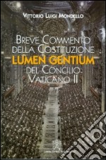 Breve commento della costituzione Lumen gentium del Concilio Vaticano II libro