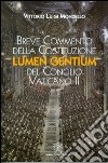 Breve commento della costituzione Lumen gentium del Concilio Vaticano II libro di Mondello Vittorio