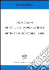 Mitis iudex Dominus Iesus & Mitis et misericors Iesus. Motu proprio libro