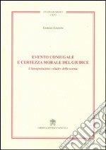 Evento coniugale e certezza morale del giudice. L'interpretazione «vitale» della norma libro