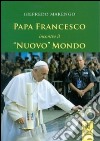 Papa Francesco incontra il «nuovo» mondo libro