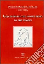 God entrusts the human being to the woman libro