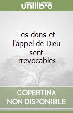 Les dons et l'appel de Dieu sont irrevocables libro