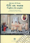 Gli Ex-voto. Preghiera dei semplici libro