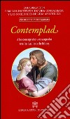 Contemplad. A los consagrados y consagradas tras las huellas de la Belleza libro