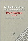 San Benedetto e l'Europa nel 50° anniversario della Pacis Nuntius (1964-2014). Materiali per un percorso storiografico libro