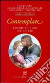 Contemplate. To consecrated men and women on the trail of beauty libro