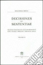 Decisiones seu sententiae. Selectae inter eas quae anno 2009 prodierunt cura eiusdem apostolici tribunalis editae libro