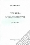 Decreta. Selecta inter ea quae anno 2005 prodierunt cura eiusdem Apostolici Tribunali edita libro