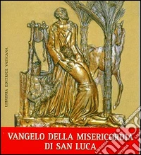 Vangelo della misericordia di san Luca