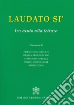 Laudato sì. Un aiuto alla lettura libro