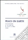 Peace on earth: the relevance of the message of «Pacem in terris» today libro