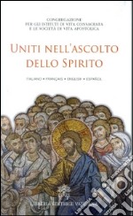 Uniti nell'ascolto dello spirito. Ediz. multilingue libro