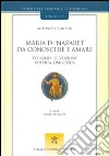 Maria di Nazaret da conoscere e amare. Teologia, devozione, poetica, omiletica libro