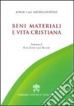 Beni materiali e vita cristiana libro