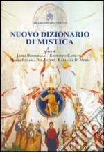 Nuovo dizionario di mistica libro