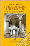 Ufficio liturgico delle letture. Testi degli autori ecclesiastici libro