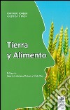 Tierra y alimento libro di Pontificio consiglio giustizia e pace (cur.)