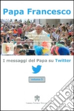 I messaggi del papa su Twitter libro