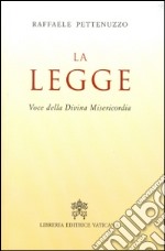 La legge. Voce della divina misericordia libro