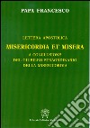 Misericordia et misera. Lettera apostolica a conclusione del Giubileo straordinario della misericordia libro