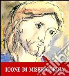 Icone di Misericordia libro di D'Angelo P. (cur.)