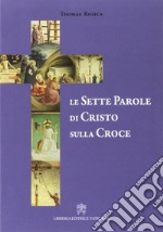 Le sette parole di Cristo sulla croce