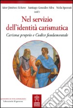 Nel servizio dell'identità carismatica. Carisma proprio e Codice fondamentale.