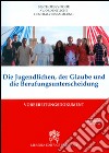 Die Jungendlichen, der Glaube und die Berufungsunterscheidung. Vorbereitungsdokument libro