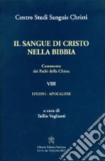 Il sangue di Cristo nella Bibbia. Commento dei Padri della Chiesa libro