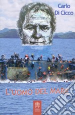 L'uomo del mare. Con Don Bosco nel cambio di epoca libro