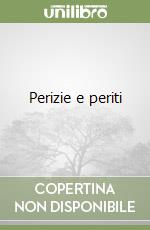 Perizie e periti