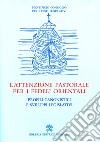 L'attenzione pastorale per i fedeli orientali. Profili canonistici e sviluppi legislativi libro