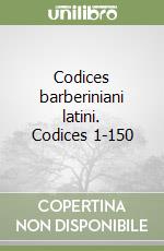 Codices barberiniani latini. Codices 1-150