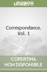 Correspondance. Vol. 1 libro