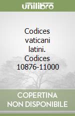 Codices vaticani latini. Codices 10876-11000 libro